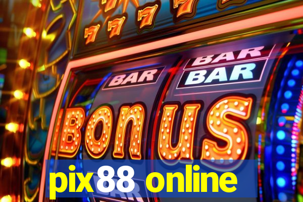 pix88 online